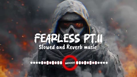 Fearless PT ll NCS music slowed and reverb remix