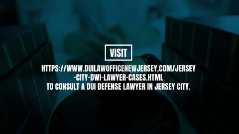 Experienced DUI Defense Lawyer in Jersey City