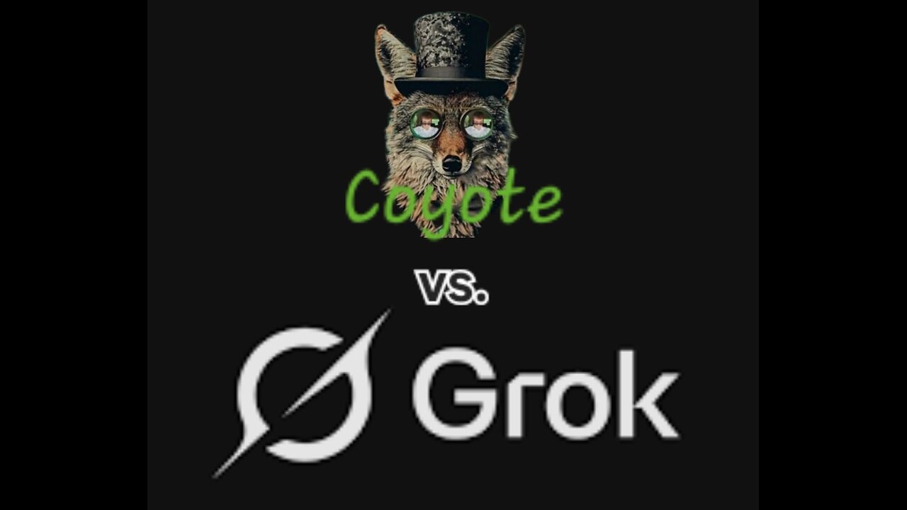 Coyote vs. Grok (Christian / Israel) 1/2