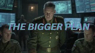 THE BIGGER PLAN