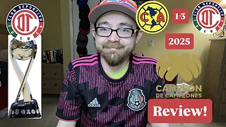 RSR7: Club América 1-3 Toluca FC 2025 Campeón de Campeones Review!