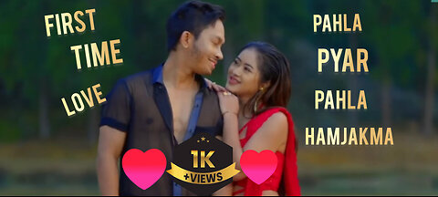 first time love|| pahla pyar pahla Humjakma || new kakorok music video official video 2025