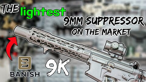 The Banish 9k Suppressor // Review