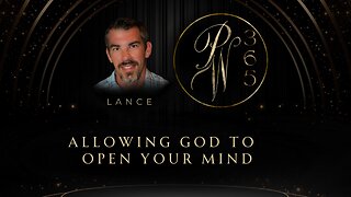 Allowing God To Open Your Mind