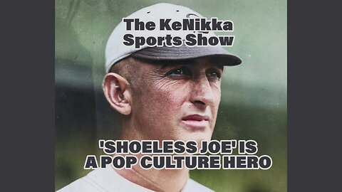 MLB: 'Shoeless Joe' Is A Pop Culture HERO