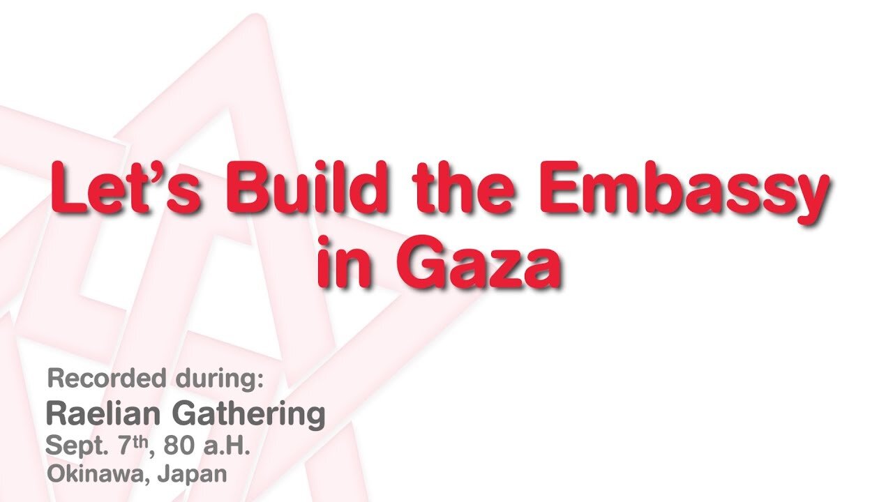 Maitreya Rael: Let's Build the Embassy in Gaza (80-09-07)