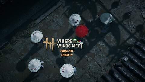 [LIVE] Panda Play | Where Winds Meet | Episode 21: Martial Games