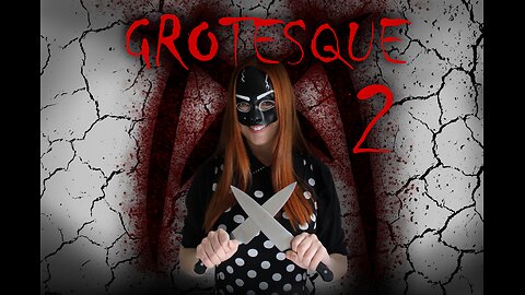 Grotesque 2 - Slasher/Comedy - Full Movie (2024)