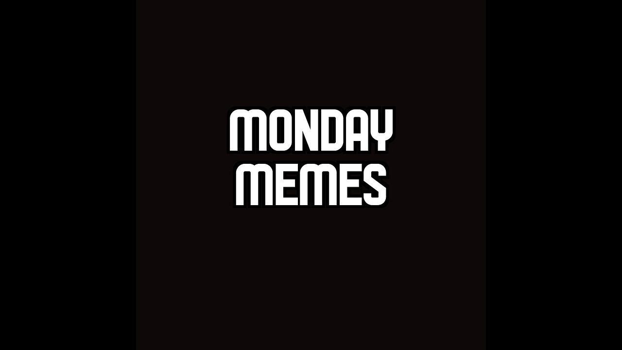 Monday Memes June 9 2025
