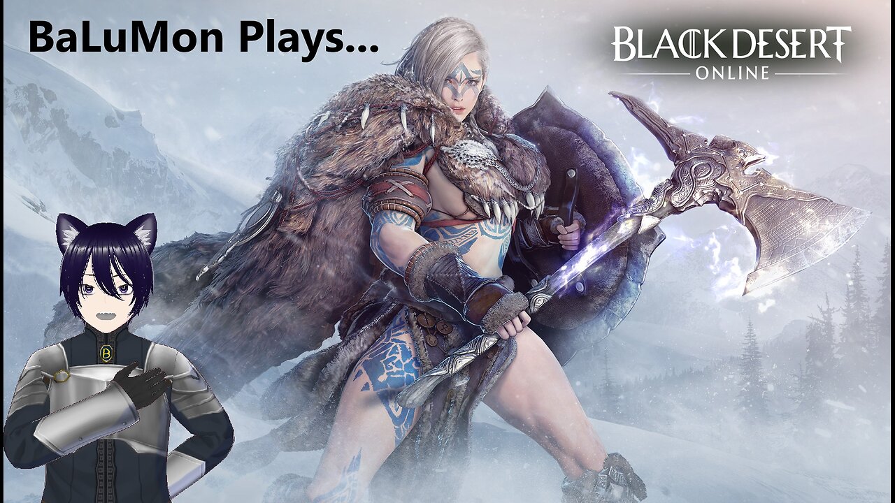[VRumbler] BaLuMon PLAYS Black Desert Online With Friend #1!
