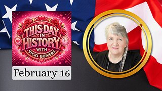 February 16 This Day in History (2026)