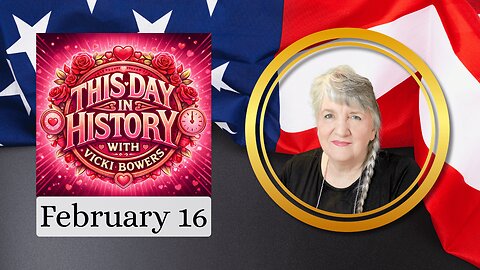 February 16 This Day in History (2026)