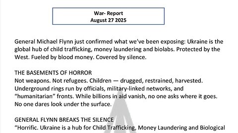 WAR REPORT - AUG 27 2025 - GENERAL FLYNN HAS SOUNDED THE ALARM