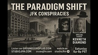 THE PARADIGM SHIFT 10-25-2025 - JFK CONSPIRACIES 7PM MST