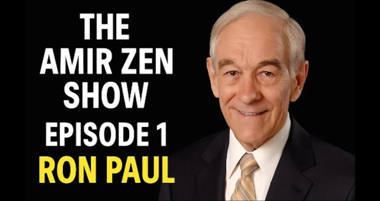 How to Make America Healthy and Free Again | Dr. Ron Paul on The Amir Zen Show Ep. 1
