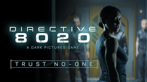 Directive 8020 - Official Trust No-One Trailer