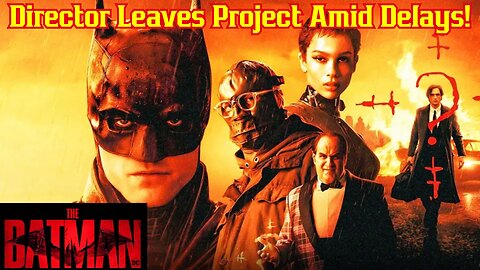 The Batman Part 2 Loses It's Director Matt Reeves As More Delays Plague Sequel! DC, WBD