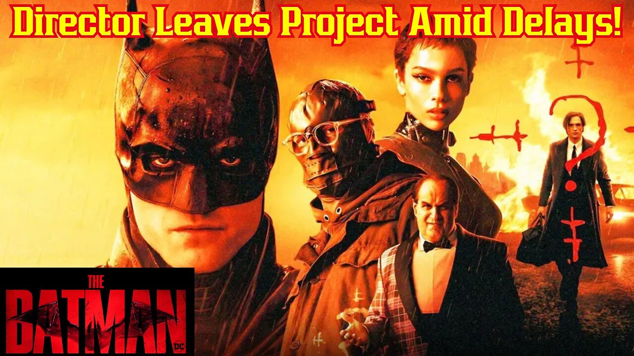 The Batman Part 2 Loses It's Director Matt Reeves As More Delays Plague Sequel! DC, WBD