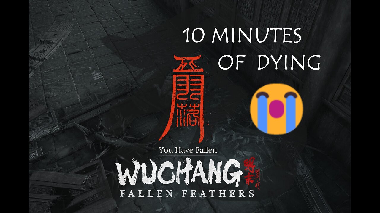 Wuchang is a Death Simulator 😭