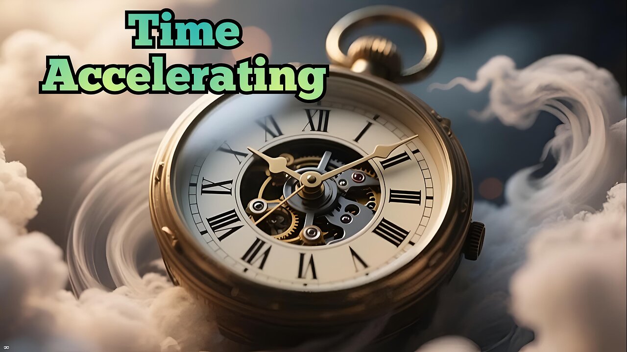 💥 Time is Accelerating!