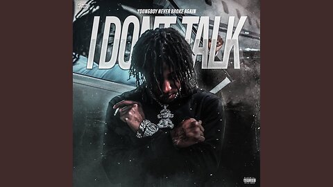 NBA Youngboy - I Don't Talk