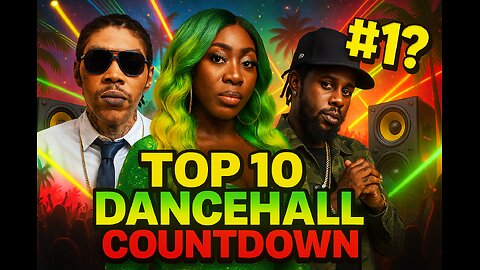 Top 10 Trending Dancehall Songs In Jamaica