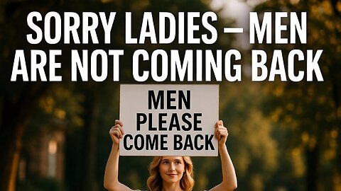 Men Have Quietly Abandoned Society — And Women Don't Know How To Bring Them Back