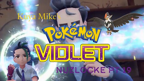Hey, Nineteen! Kuya Mike's Pokemon Violet Nuzlocke Pt 19
