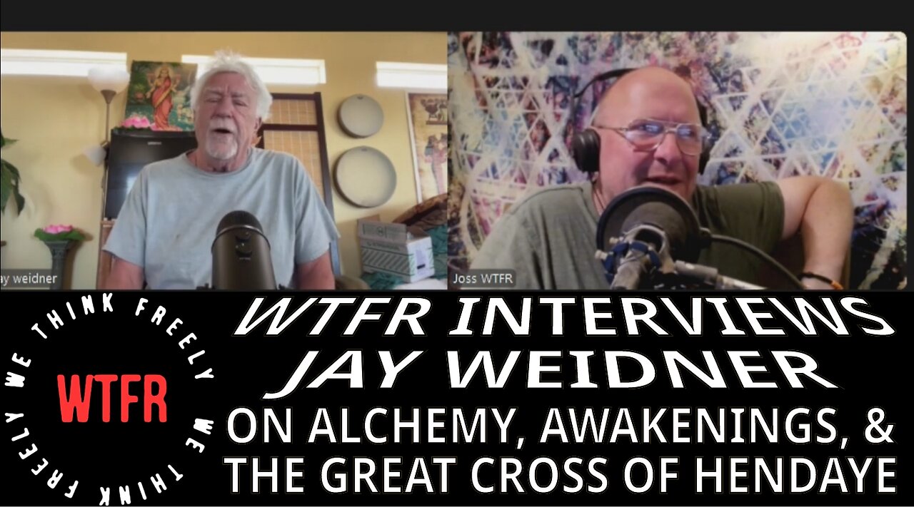 WTFR With Guest Jay Weidner - Alchemy, Awakening, & The Cross of Hendaye