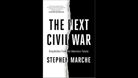 The Next Civil War: Dispatches from the American Future with Author Stephen Marche. (2021)