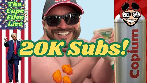 Cope Files Live - 20K Sub Show!