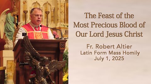 The Feast of the Most Precious Blood of Our Lord Jesus Christ