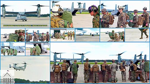 Marines Boarding V-22 Ospreys for Deployment - Massive Aerial Operation