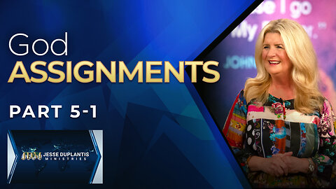 God Assignments, Part 5-1