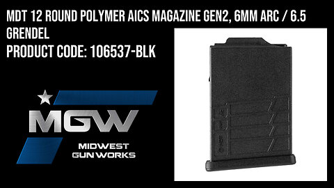 MDT 12 Round Polymer AICS Magazine Gen2, 6mm ARC / 6.5 Grendel - 106537-BLK