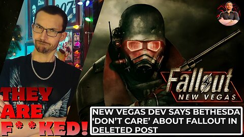 New Vegas Developer Says Bethesda Doesn't Care About Fallout and He is Correct!