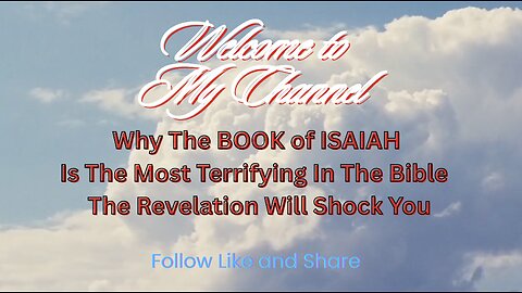 Why The BOOK of ISAIAH Is The Most Terrifying In The Bible The Revelation Will Shock You.