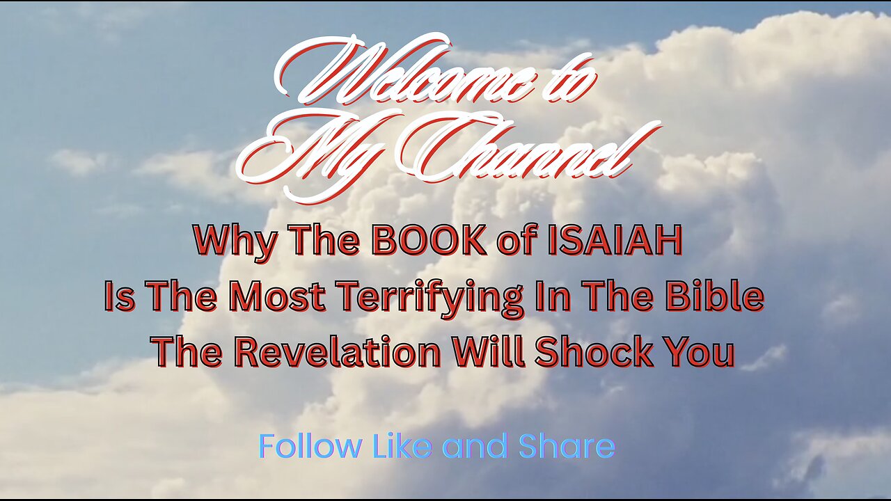 Why The BOOK of ISAIAH Is The Most Terrifying In The Bible The Revelation Will Shock You.