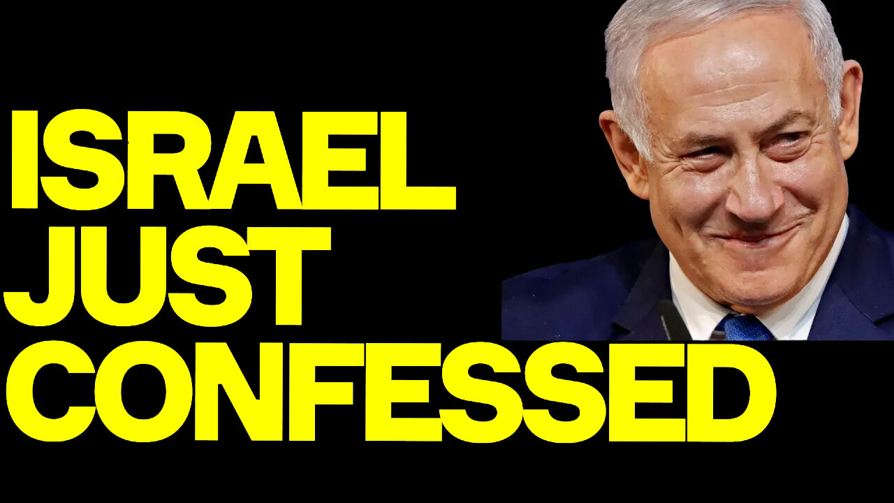 Israel Just CONFESSED