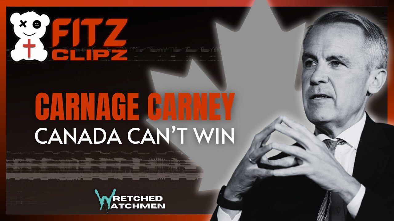 Carnage Carney: Canada Can't Win
