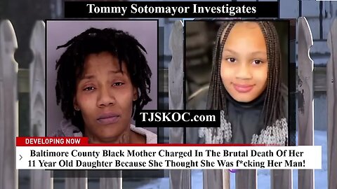 Black Mom Murders Daughter, Age 11, Jealous & Fearful That She Was Sleeping With Her Man!