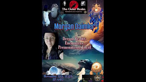 Dream Reality, Encounters, Premonitions, Visitations, Lucid Dreams with Morgan Daimler
