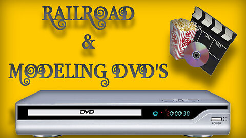 Sharing My Railroad & Modeling DVD Collection