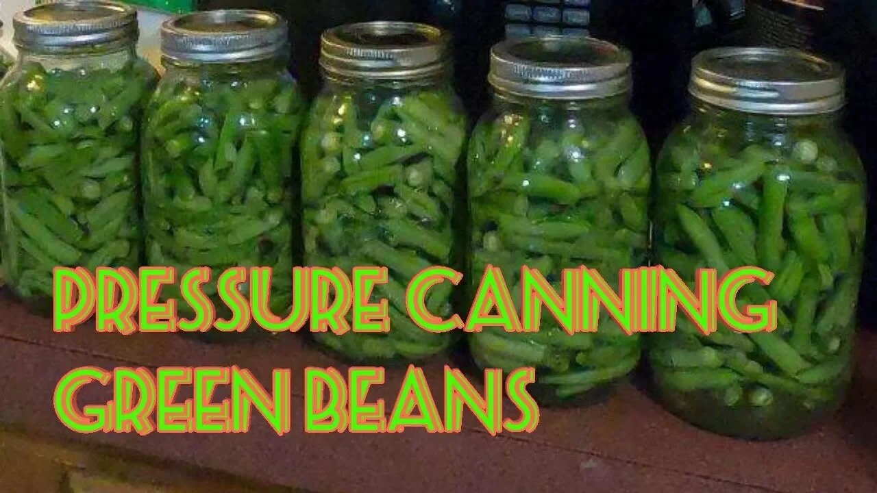 Pressure Canning Green Beans