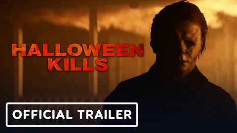 Halloween Kills - Official Trailer (2021) Jamie Lee Curtis, Judy Greer