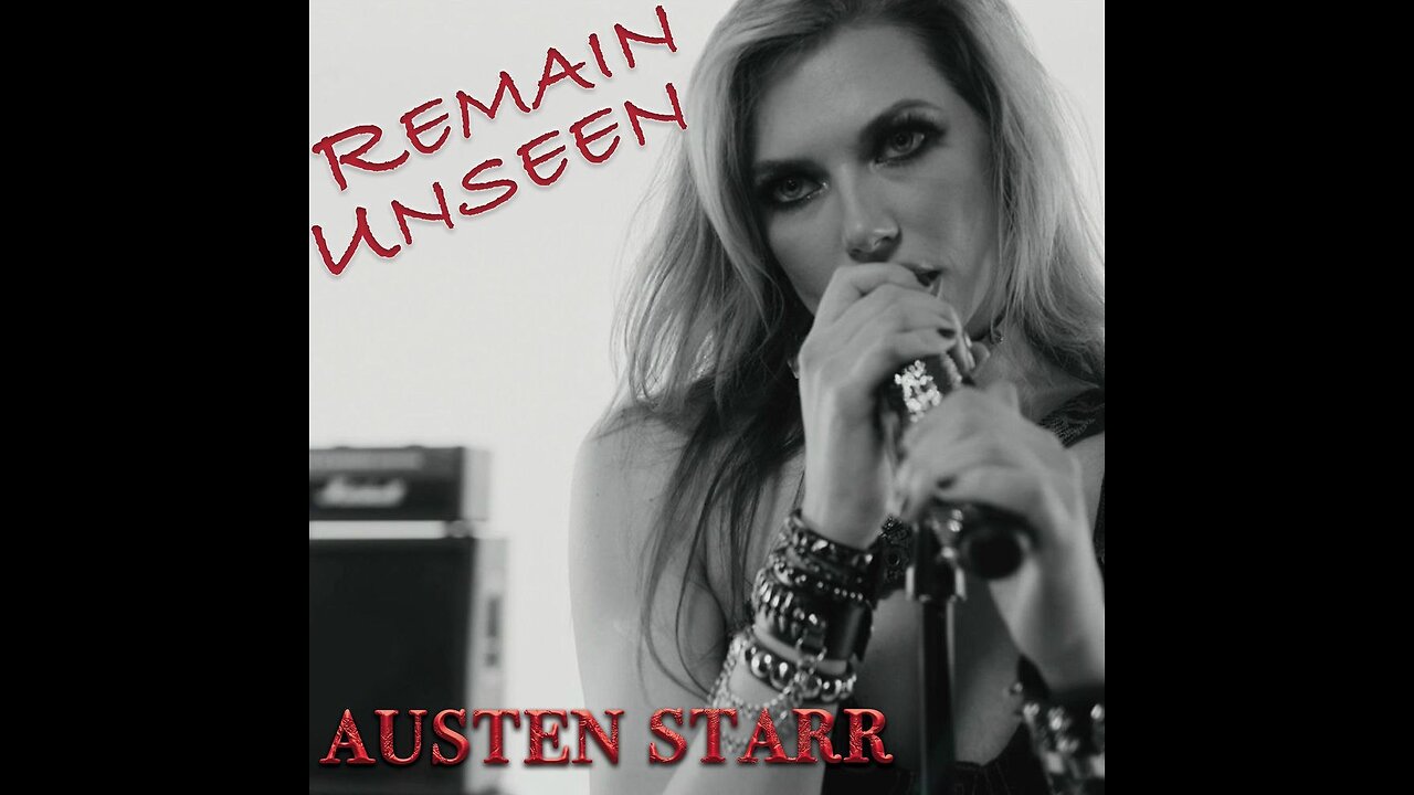 Austen Starr - Remain Unseen (Single)