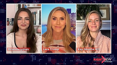 Lara Trump, Brianna Lyman, Kay Smythe Hill