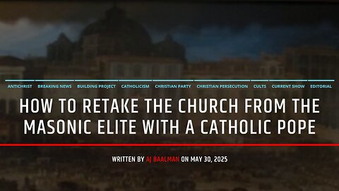 How To Retake The Church From The Masonic Elite