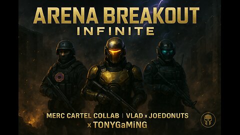 Arena Breakout Infinite | The Merc Cartel Collab w/ JoeDonuts & TonYGaMinG
