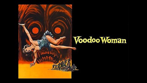 Destination Nightmare Late Movie: Voodoo Woman